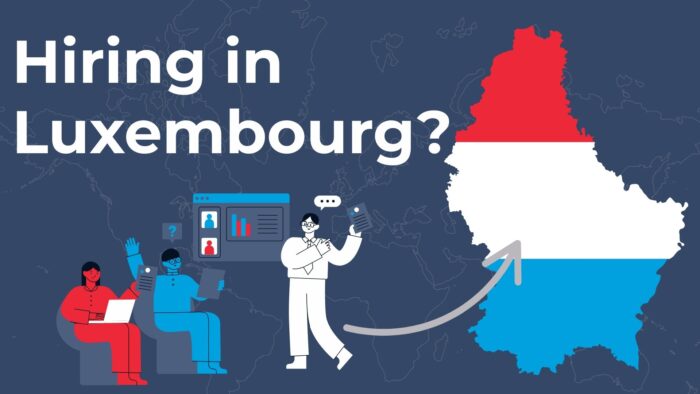 How to Use an Employer of Record in Luxembourg